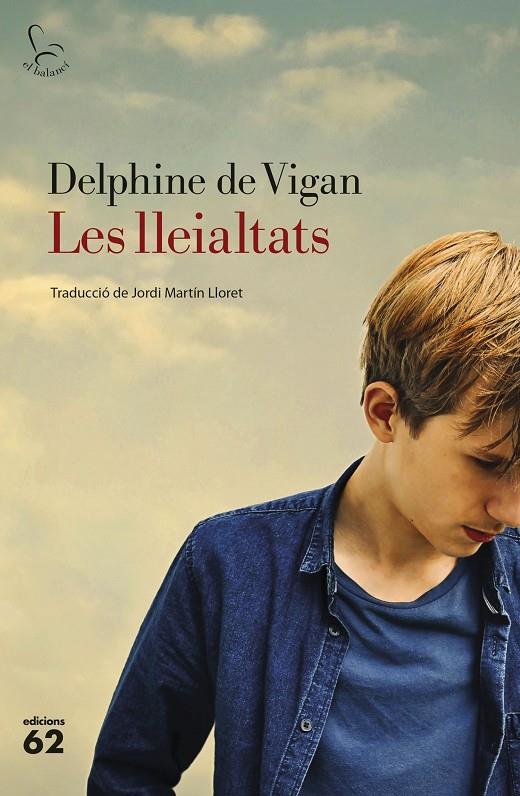 Les lleieltats | 9788429777291 | Delphine de Vigan