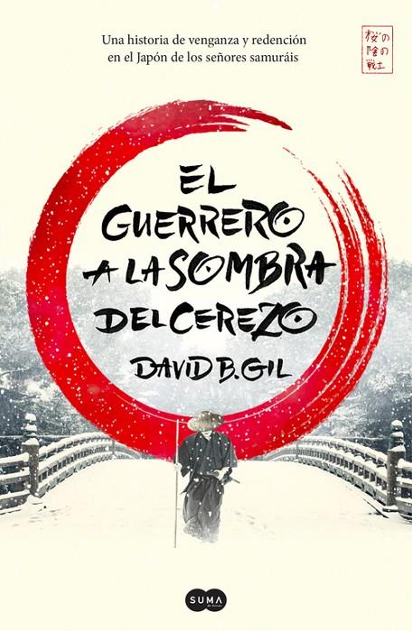 El guerrero a la sombre del cerezo | 9788491291305 | Gil, David B.