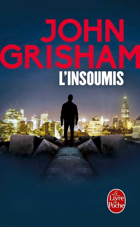 L insoumis | 9782253086512 | John Grisham