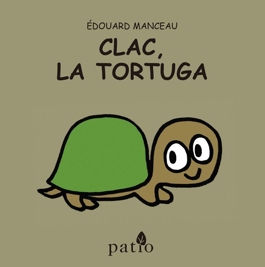 Clac, la tortuga | 9788416256709 | Édouard Manceau