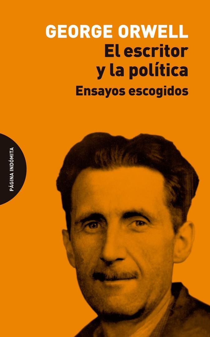 El escritor y la política | 9788412648911 | Orwell, George