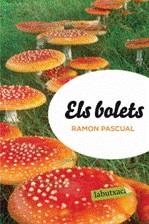 Els bolets | 9788499301501 | Pascual Lluvia, Ramon