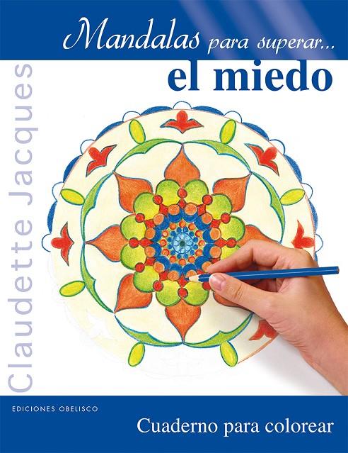 Mandalas el miedo | 9788416192885 | JACQUES, CLAUDETTE