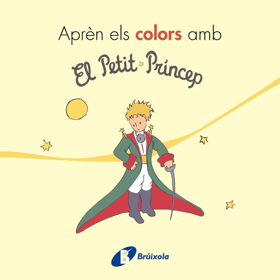 Aprèn els colors amb el petit Príncep | 9788499069401 | de Saint-Exupéry, Antoine