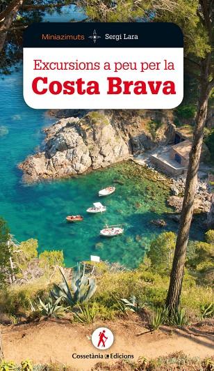 Excursions a peu per la Costa Brava | 9788490346181 | Lara i Garcia, Sergi