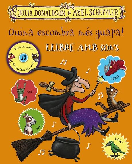 Quina escombra més guapa! Llibre amb sons | 9788499063027 | Donaldson, Julia