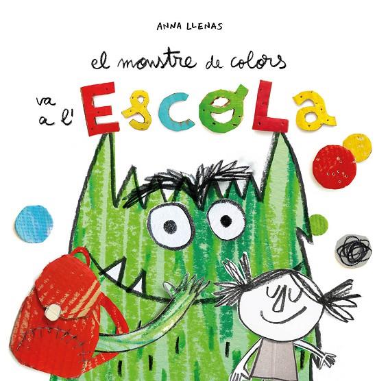 El monstre de colors va a l escola | 9788494883231 | Llenas Serra, Anna