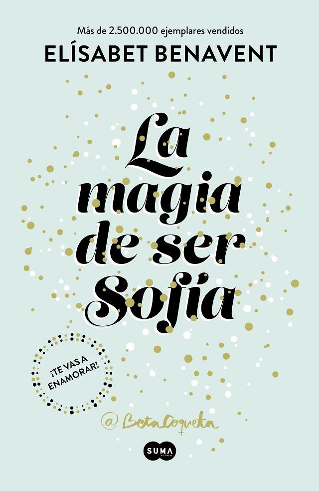 La magia de ser Sofía | 9788491291107 | Elísabet Benavent