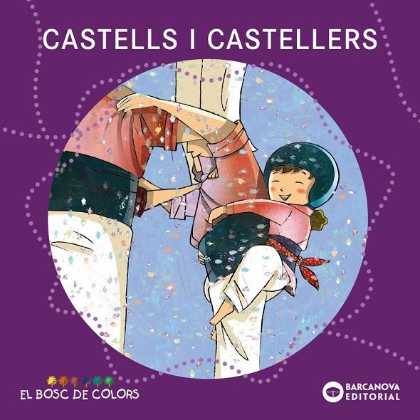 Castells i castellers | 9788448926939 | Baldó i Caba, Estel / Gil Juan, Rosa / Soliva Garriga, Maria