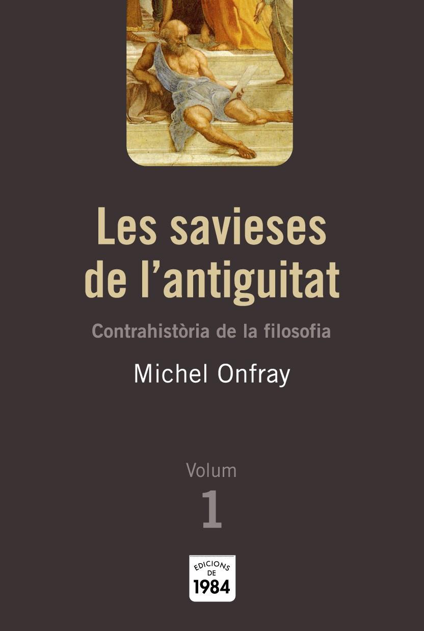 Les savieses de l antiguitat | 9788492440009 | Michel Onfray