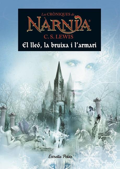 Les cròniques de Narnia. El lleó, la bruixa i l armari | 9788491370529 | C.S. Lewis