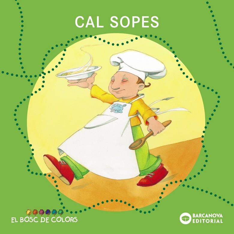 Cal Sopes | 9788448914134 | Baldó i Caba, Estel / Gil Juan, Rosa / Soliva Garriga, Maria