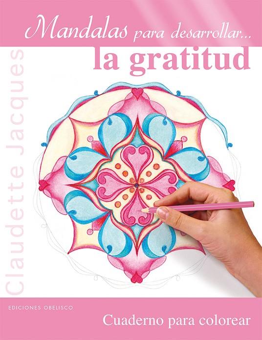 Mandalas la gratitud | 9788416192878 | JACQUES, CLAUDETTE