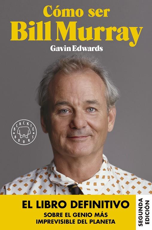 Cómo ser Bill Murray | 9788416290710 | Gavin Edwards