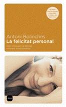 La felicitat personal. | 9788496499485 | Bolinches Sánchez, Antonio