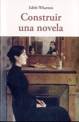 Construir una novela | 9788497167505 | Edith Wharton