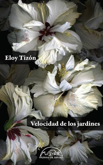 Velocidad de los jardines | 9788483932124 | Eloy Tizón