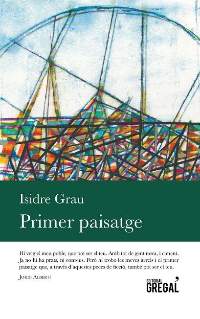 Primer paisatge | 9788494509131 | Isidre Grau