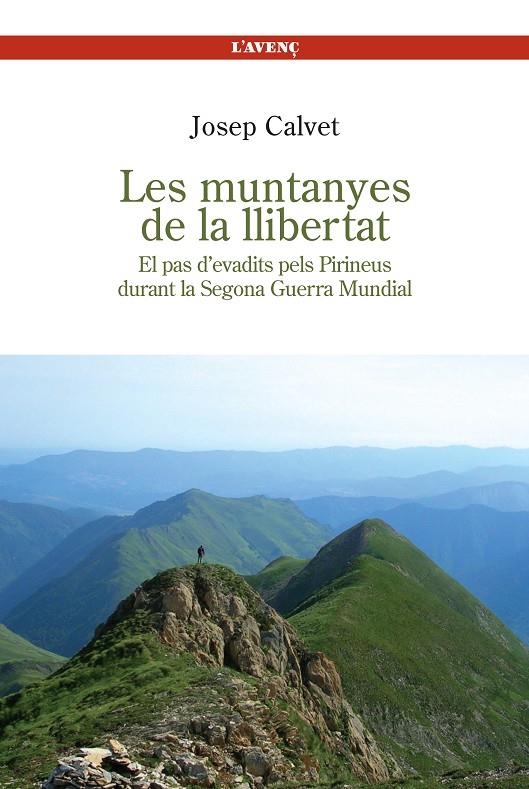 Les muntanyes de la llibertat | 9788488839275 | Josep Calvet