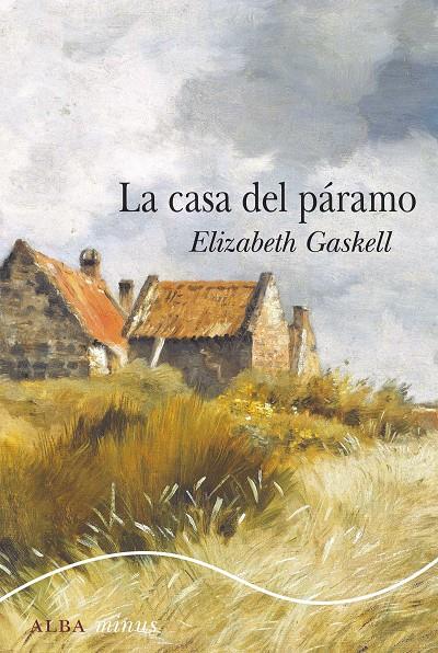 La casa del páramo | 9788490655153 | Elizabeth Gaskell