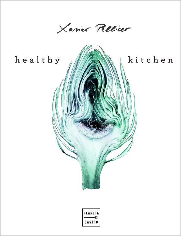 Healthy Kitchen | 9788408218265 | Pellicer, Xavier