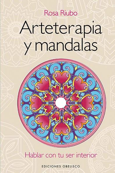 Arteterapia y mandalas | 9788497779449 | Rosa Riubo