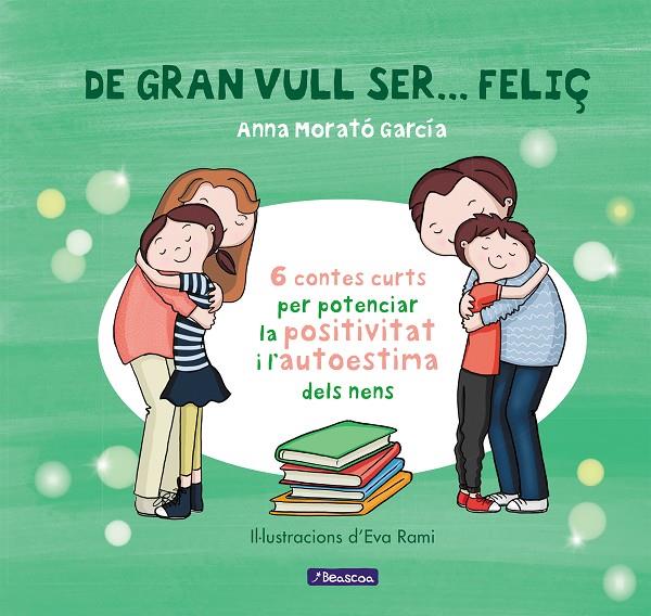 De gran vull ser... feliç | 9788448853433 | Anna Morató García