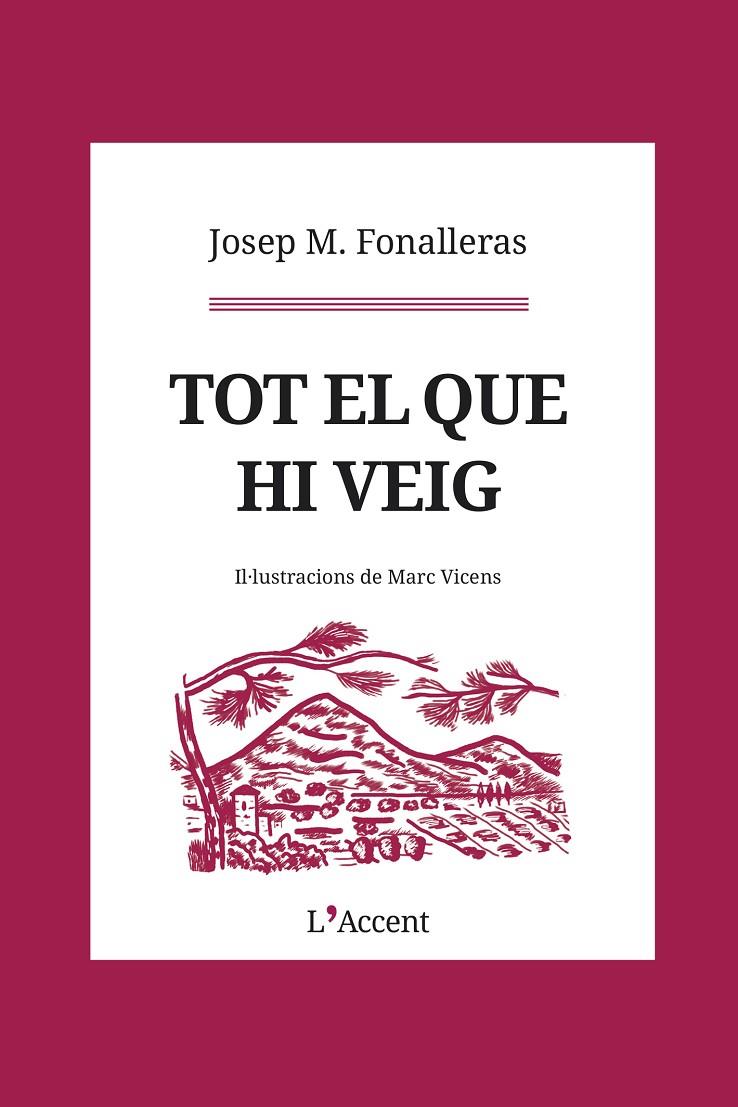 Tot el que hi veig | 9788412230765 | Fonalleras, Josep M.