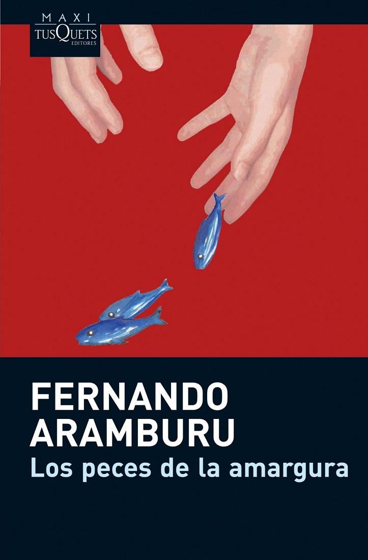 Los peces de la amargura | 9788483835463 | Fernando Aramburu