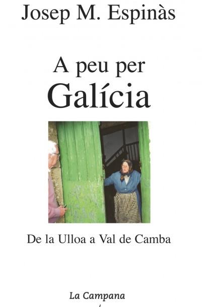 A peu per Galícia | 9788495616111 | Josep Maria Espinàs