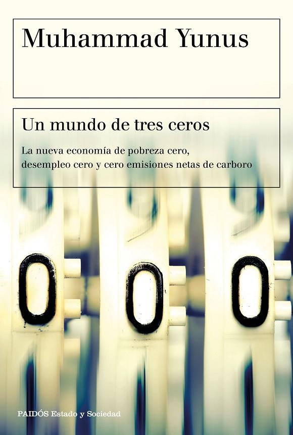 Un mundo de tres ceros | 9788449335068 | Muhammad Yunus