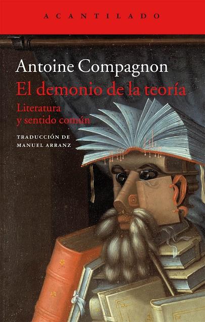 El demonio de la teoría | 9788416011469 | Antoine Compagnon