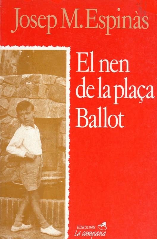 El nen de la plaça Ballot | 9788486491215 | Josep Maria Espinàs