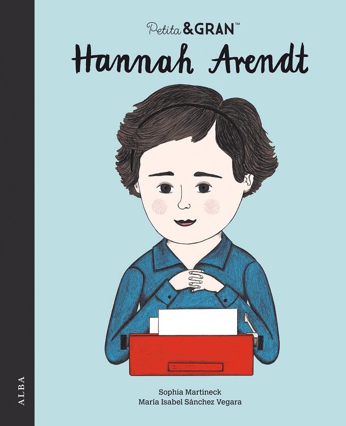 Petita&GRAN. Hannah Arendt | 9788490657362 | Sánchez Vegara, María Isabel