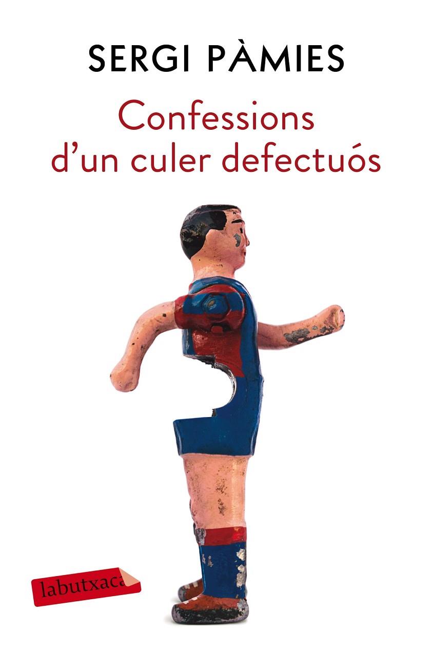 Confessions d un culer defectuós (butxaca) | 9788417031688 | Sergi Pàmies