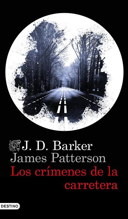 Los crímenes de la carretera | 9788423359141 | Barker, J.D. / Patterson, James