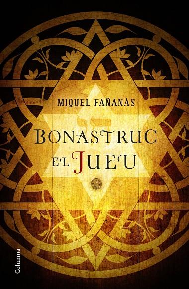 Bonastruc el jueu | 9788466422222 | Miquel Fañanàs