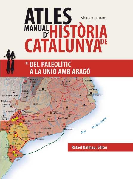 Atles manual d història de Catalunya | 9788423208043 | Hurtado Cuevas, Víctor