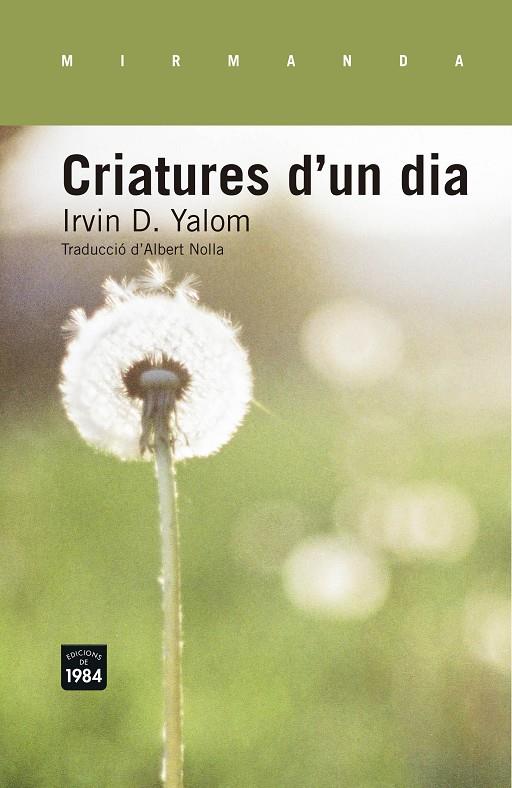 Criatures d un dia | 9788415835554 | Irvin D. Yalom