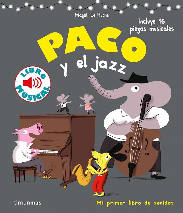 Paco y el jazz | 9788408201397 | Le Huche, Magali