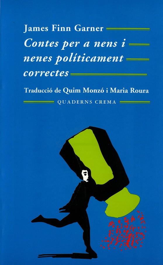 Contes per a nens i nenes políticament correctes | 9788477271536 | James Finn Garner