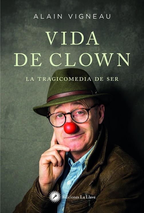 Vida de clown | 9788416145737 | Vigneau, Alain