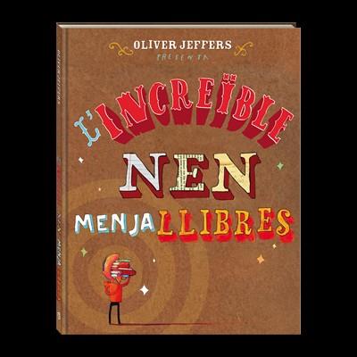 L increïble nen menjallibres | 9788494080241 | Jeffers, Oliver