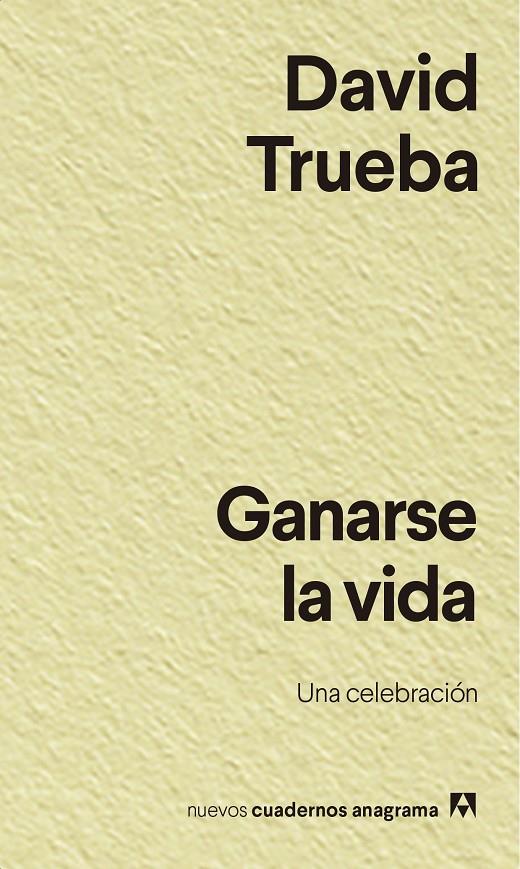 Ganarse la vida | 9788433916457 | David Trueba