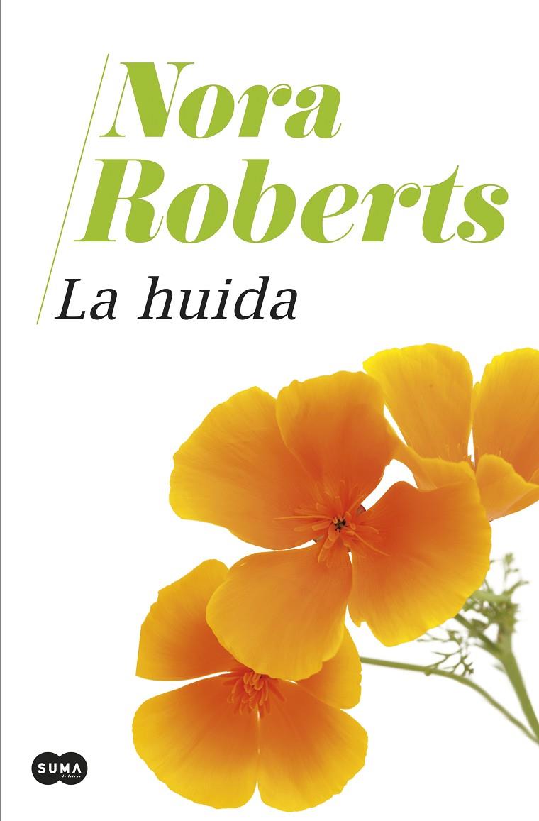 La huida. | 9788491295242 | Nora Roberts