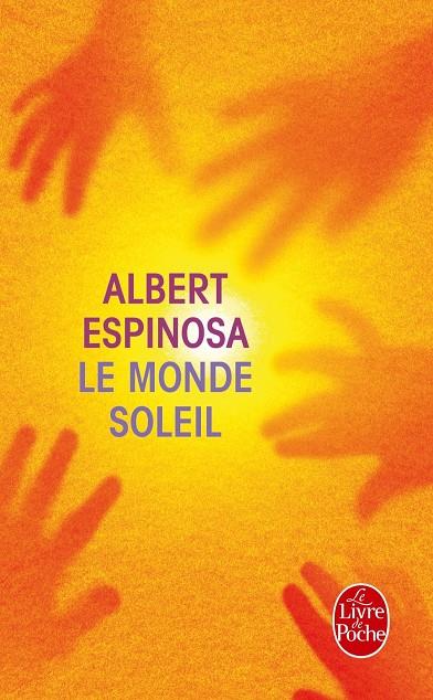 Le monde soleil | 9782253179412 | Albert Espinosa