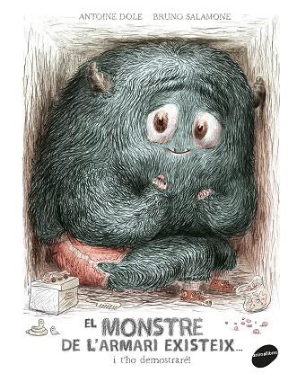 El monstre de l armari existeix | 9788416844586 | Antoine Dole