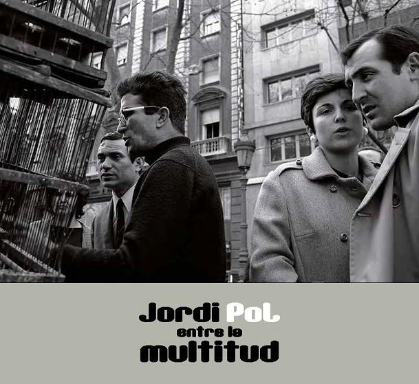 Jordi Pol. Entre la multitud | 9788491564928 | Pol, Jordi