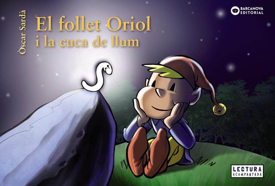 El follet Oriol i la cuca de llum | 9788448947859 | Òscar Sardà