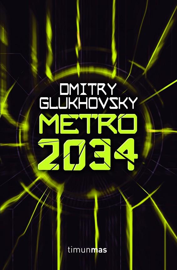 Metro 2034 | 9788448008413 | Dmitry Glukhovsky